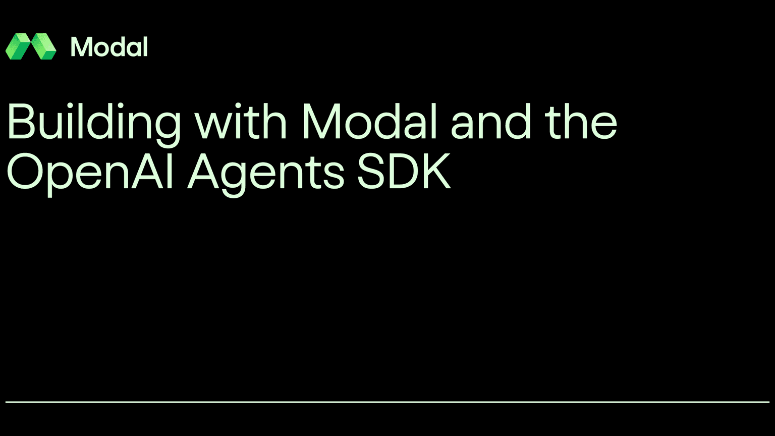 Building with Modal and the OpenAI Agents SDK