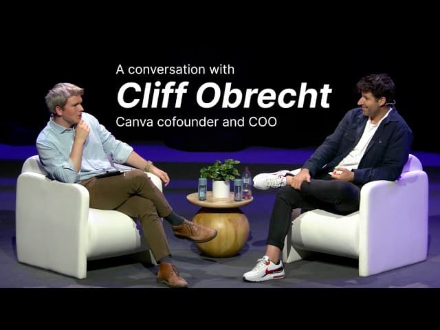 Canva cofounder and COO Cliff Obrecht in conversation with John Collison