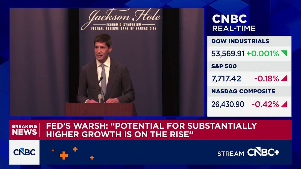 Watch Fed Chairman Kevin Warsh''s full remarks at the Jackson Hole Economic Symposium