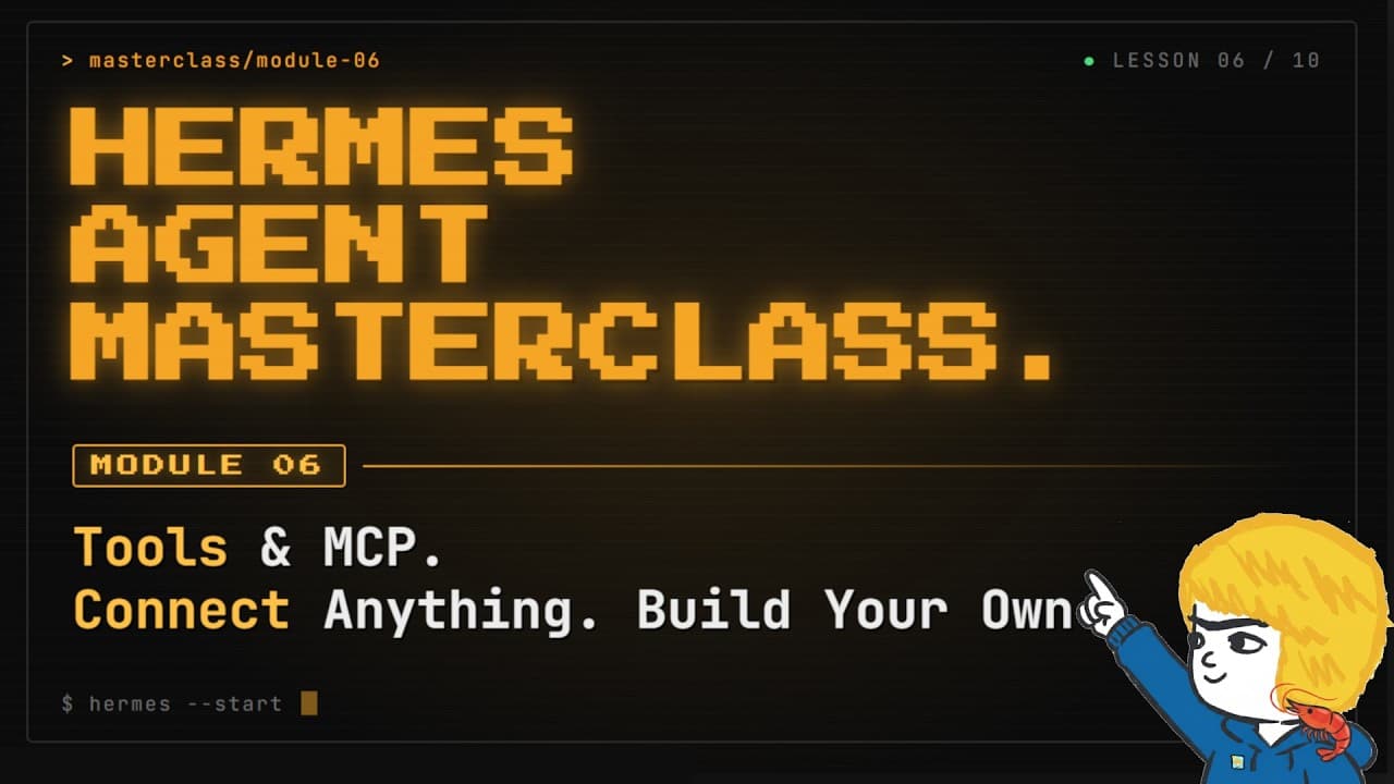 Hermes Agent Masterclass: 6. Tools & MCP Servers