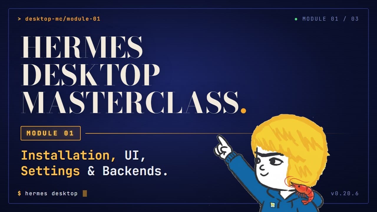 Hermes Desktop Masterclass: 1. Installation, UI, Settings & Backends