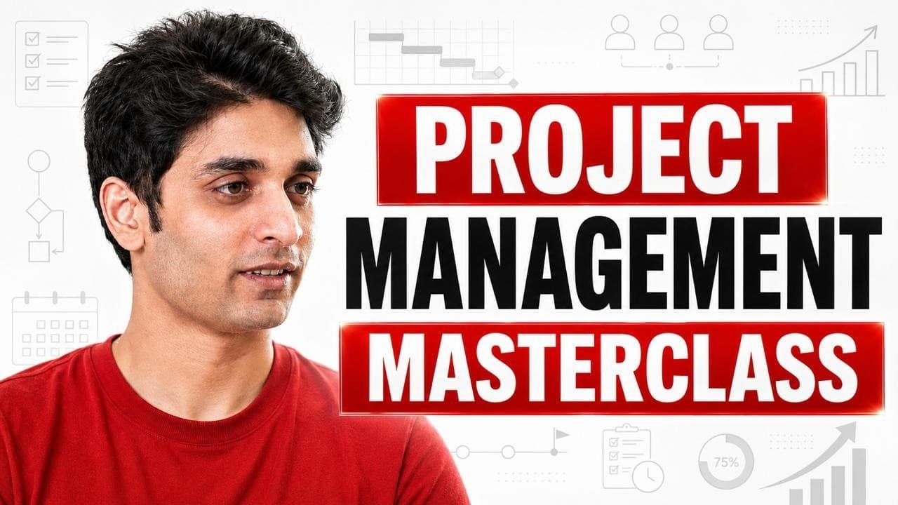 How I Manage Projects End To End (1 Hour Masterclass)