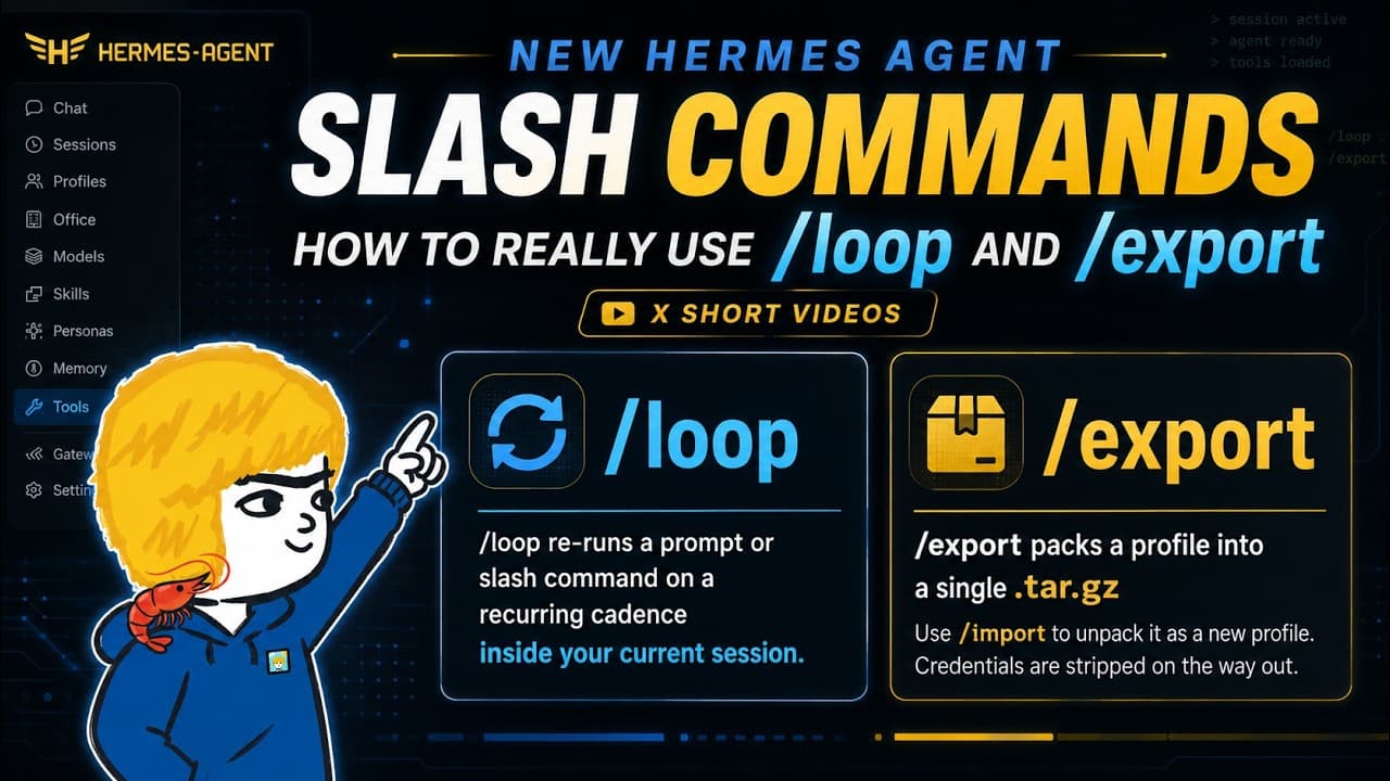 New Hermes Agent Commands: How to Really Use /loop and profile /export (X Short Videos)